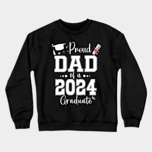 Proud Dad Of An Awesome 2024 Graduate Dad Crewneck Sweatshirt